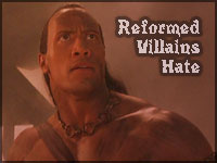 Better dead than good - Reformed Villains Better dead than good - Reformed Villains